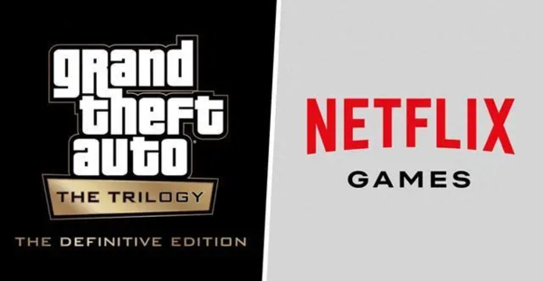 Netflix游戏平台《GTA》三部曲下载量突破3000万次