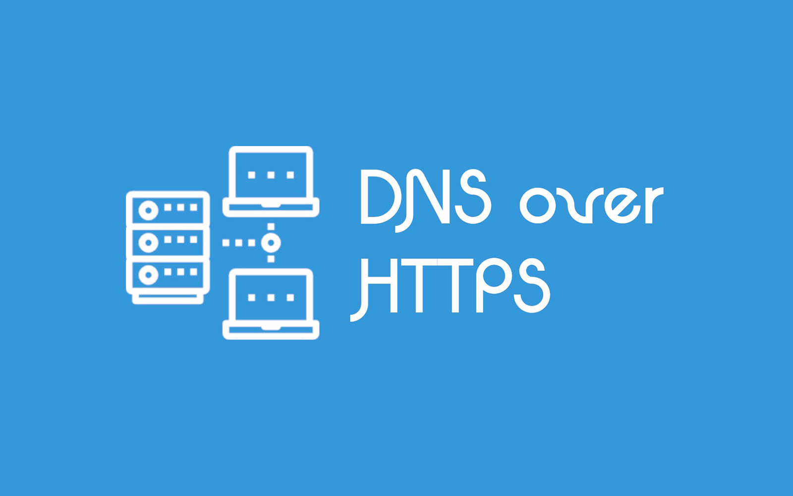 DoH DNS over HTTPS